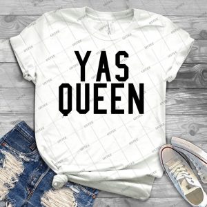 Yas Queen - Best Unisex Trending Handmade T-shirt Gift Idea For Men T-shirt For Woman