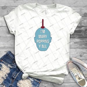Yondu- I M Mary Poppins Y All - Trending Shirt For Women Vintage Retro Tee For Men Kid's T-Shirt Handmade Shirt