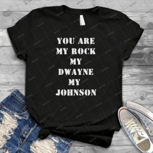 You Are My Rock, My Dwayne, My Johnson - Vintage Men's Shirt Tshirt For Women Classic Handmade Shirt Retro Graphic Tee