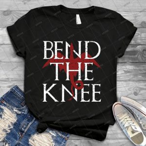 You Best Bend The Knee T-Shirt-Mother Of Dragons T-Shirt - Best Unisex Trending Handmade T-shirt Gift Idea For Men T-shirt For Woman
