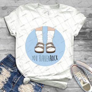 You Birkenrock - Best Unisex Trending Handmade T-shirt Gift Idea For Men T-shirt For Woman