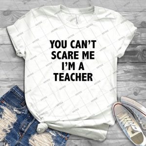 You Can T Scare Me I M A Teacher - Gift Idea Shirt For Men Tee For Women Classic Retro Vintage Graphic T-Shirt