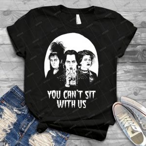 You Can T Sit With Us- - Best Unisex Trending Handmade T-shirt Gift Idea For Men T-shirt For Woman