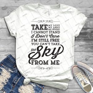 You Can T Take The Sky From Me 42 - Trending Shirt For Women Vintage Retro Tee For Men Kid's T-Shirt Handmade Shirt