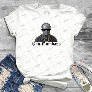 You Dumbass - That 70s Show 44 - Gift Idea Shirt For Men Tee For Women Classic Retro Vintage Graphic T-Shirt