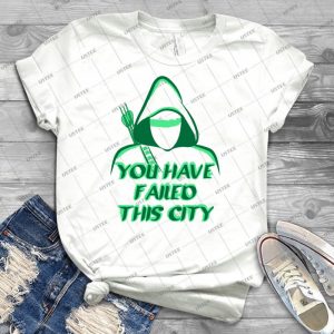 You Have Failed This City 38 - Trending Shirt For Women Vintage Retro Tee For Men Kid's T-Shirt Handmade Shirt