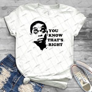 You Know That S Right- Best Unisex Trending Handmade T- Shirt Gift Idea For Men T- Shirt For Woman