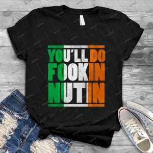 You Ll Do Fookin Nuttin - Mcgregor 93 - Gift Idea Shirt For Men Tee For Women Classic Retro Vintage Graphic T-Shirt