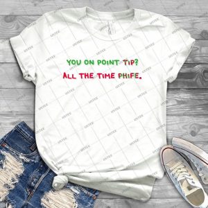 You On Point Tip 86 - Trending Shirt For Women Vintage Retro Tee For Men Kid's T-Shirt Handmade Shirt