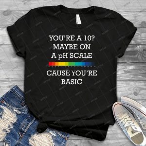 You Re Basic  99 - Best Unisex Trending Handmade T-shirt Gift Idea For Men T-shirt For Woman