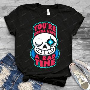 You Re Gonna Have A Bad Time - Gift Idea Shirt For Men Tee For Women Classic Retro Vintage Graphic T-Shirt