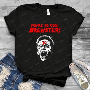 You Re So Cool Brewster  6 - Vintage Men's Shirt Tshirt For Women Classic Handmade Shirt Retro Graphic Tee