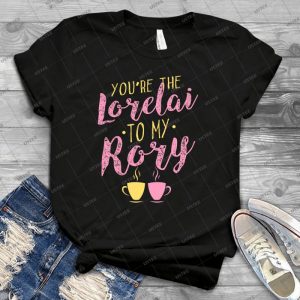 You Re The Lorelai To My Rory - Trending Shirt For Women Vintage Retro Tee For Men Kid's T-Shirt Handmade Shirt