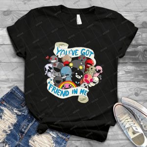 You Ve Got A Friend In Me 35 - Gift Idea Shirt For Men Tee For Women Classic Retro Vintage Graphic T-Shirt