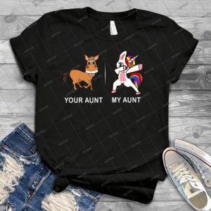 Your Aunt My Aunt Funny Cute Dabbing Unicorn T-Shirt - Best Unisex Trending Handmade T-shirt Gift Idea For Men T-shirt For Woman