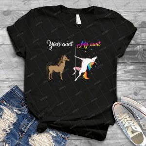 Your Aunt My Aunt Unicorn, Funny Unicorn, Pole Unicorn - Best Unisex Trending Handmade T-shirt Gift Idea For Men T-shirt For Woman