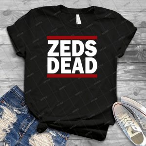 Zeds Dead Baby 15 - Best Unisex Trending Handmade T-shirt Gift Idea For Men T-shirt For Woman