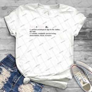 Zodiac Definitions- Taurus- Best Unisex Trending Handmade T- Shirt Gift Idea For Men T- Shirt For Woman