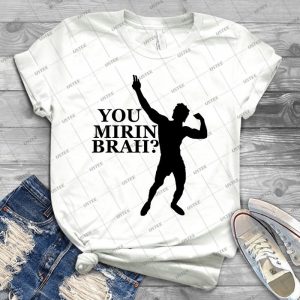 Zyzz You Mirin Brah Black95- Best Unisex Trending Handmade T- Shirt Gift Idea For Men T- Shirt For Woman