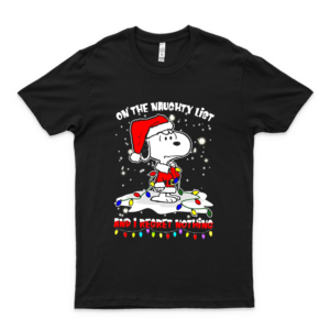 #Snoopy On The Naughty List And I Regret Nothing Santa Claus Christmas Snow T Shirt black
