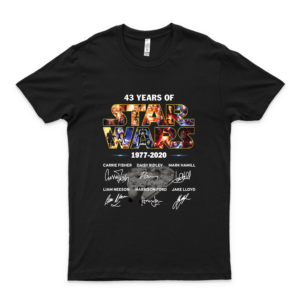 43 years of star war 19772020 signatures shirt top unisex tshirt tank hoodie sweat shirt