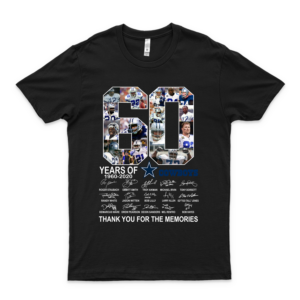 60 Years Of Dallas Cowboys 19602020 Signatures Unisex For Man For Women Handmade T Shirt Best Shirts Birthday Gift T Shi