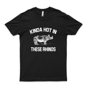Ace Ventura Quote Kinda Hot in This Rhinos 91 - Camisa unisex para hombre de la mejor camiseta vintage para mujeres y niños