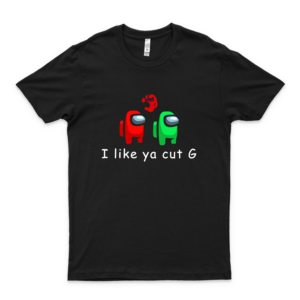 Among Us - I Like Ya Cut G T-Shirt, Hoodie, Customized Summer Fashion Shirt