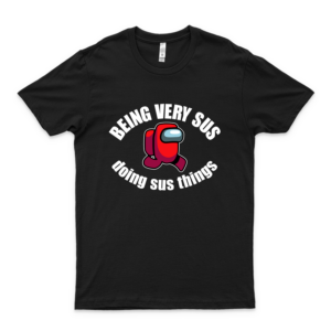 Among Us Being Very Sus Unisex Youth &Amp; Adult T-Shirt