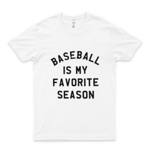 Baseball Is My Favorite Season Baseball Lovers Handmade Shirt. Sport Graphic Tee Basketball Graphic Tees Graphic Running Tees For Women