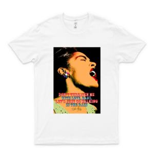 Billie Holiday Quote Classic T-Shirt, Hoodie, Sweatshirt, Gift For Men Women Logo Cheap Tee Logo Love Shirt Cools Shirt The Best T-Shirt