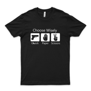 Choose Wisely Glóck Paper Scissors Unisex Summer Graphic Shirt