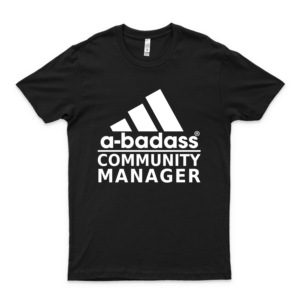 Community Manager Abadassa Badass Shirt A Badass T-shirts High Fashion Brand Inspired T-Shirt- Brand Shirts For Men Fashion- Brand Logo Unisex Tee