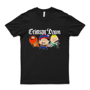 Crimson Dawn South Park T-Shirt, Hoodie, Sweatshirt, Tank For Men Women Basic Novelty Tees Graphics Female Cotton Printed Best Shirts Comfy Shirt Love T-Shirt