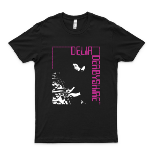 Delia Derbyshire Limited Edition Classic Black Tríbúté Unisex Tshirt Logo Cheap Tee Logo Love Shirt Cools Shirt Custom T Shirts Customize Gift Ideas