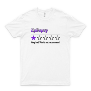 E-P-I-L-E-P-S-Y Very Bad Would Not Recommend Unisex T-Shirt white