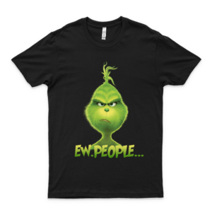 Ew People Grinch The Grinch Shirt Dr Seuss Shirt Grinch Grinch Quarantine Shirt