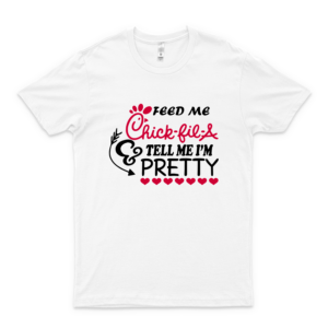 Feed Me Chickfila And Tell Me Im Pretty Shirt-Mens Christmas Pajama Shirt