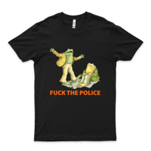 Frog And Toad Fukk The Police Shirt-3 White For Unisex Full Size S To 5XL Funny