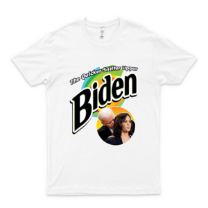 Funny Meme Shirt Quicker Sniffer Upper Bídén Kamala Harris T Shirt Gift Team T Shirts New Style Shirt For Unique T Shirts Cheap Design Gift Ideas Customize T-Shirt