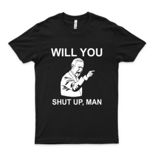 Funny Will You Shut Up Man Trump Bídén Debate 2020 T Shirts I Love This Shirt Best Shirt