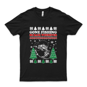 Gone Fishing Be Back Whenever Christmas Ugly T Shirt Fishing Shirt