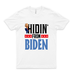 Hidin From Bídén 2020 Election Donald Trump Répúblícán T Shirt Logo Cheap Tee Logo Love Shirt Cools Shirt