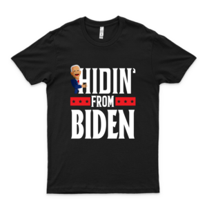 Hidin From Bídén 2020 Election Donald Trump Répúblícán T Shirt Logo Cheap Tee Logo Love Shirt Cools Shirt Vintage Classic