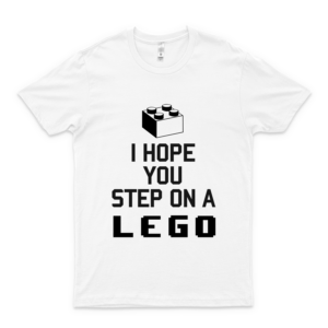 I Hope You Step On A Légó Classic Guys Unisex Tee Logo Tee Logo Love Shirt Best Shirts