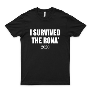 I Survived The Rona 2020 S Co-Vid 19 Survivor Tee-Shirts For Men Basic Novelty Tees