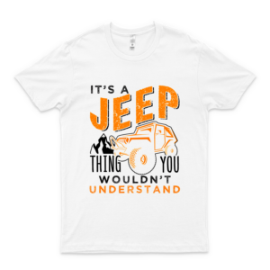 It's A For Jee-P Thing You Wouldn't Understand Slim Fit T-Shirt Personalized T-Shirt, Personalized Shirt, Custom Printing T-Shirts, Trend