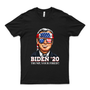 Joe Bídén 2020 Trump Your Fired Shirt Birthday Gift Men Music T Shirts Men T Shirt Mens Fashion Shirts Love Shirt