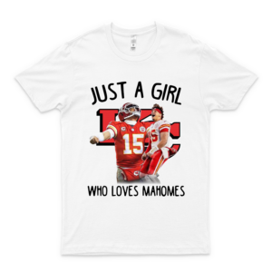 Just A Girl Who Loves Mahomes  Ńffľ Logo Shirt- Ńffľ Baseball Shirt- Ny Gĭąnts Cotton T Shirt For Men cut white