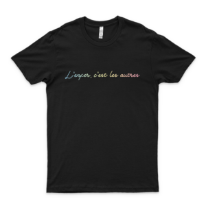 L’enfer c’est les autres Trending Graphic Tee- Cool Summer Tee For Men- Funny Gifts Shirt- Women's Clothing
